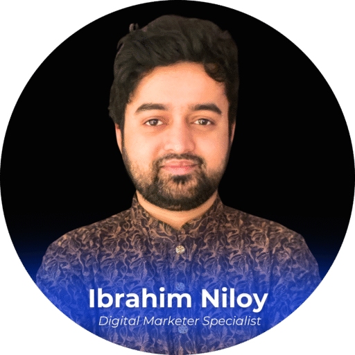 Ibrahim Niloy Digital marketer expert in bangladesh